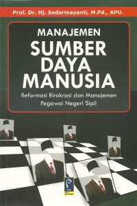 Image of Manajemen  Sumber Daya Manusia : Reformasi Birokrasi dan Manajemen Pegawai Negeri Sipil